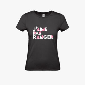 T-shirt femme j'aime pas ranger